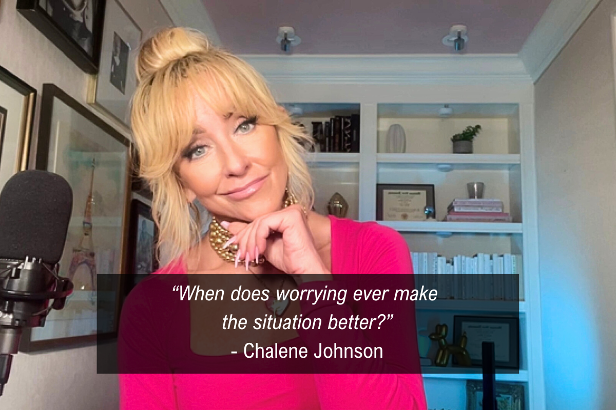 Chalene Johnson stress quote - worry