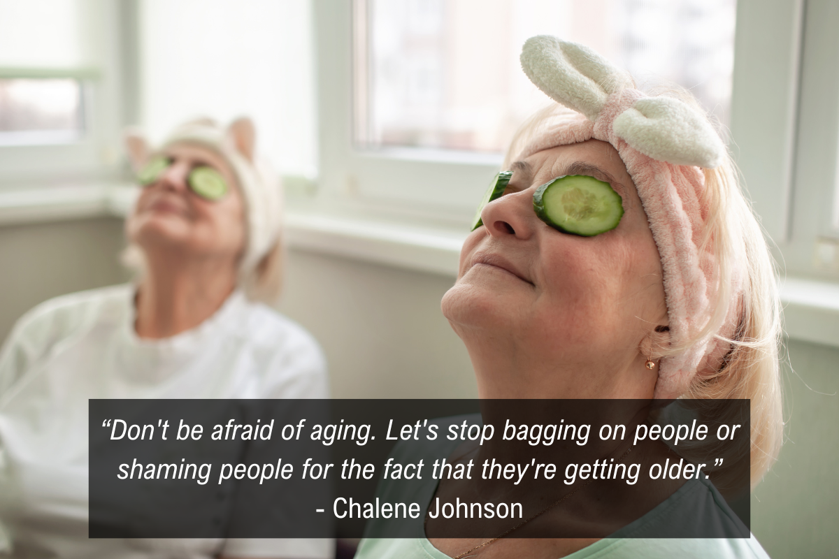 Chalene Johnson ageism quote - afraid shame