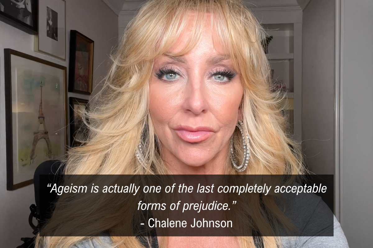 Chalene Johnson ageism quote - prejudice