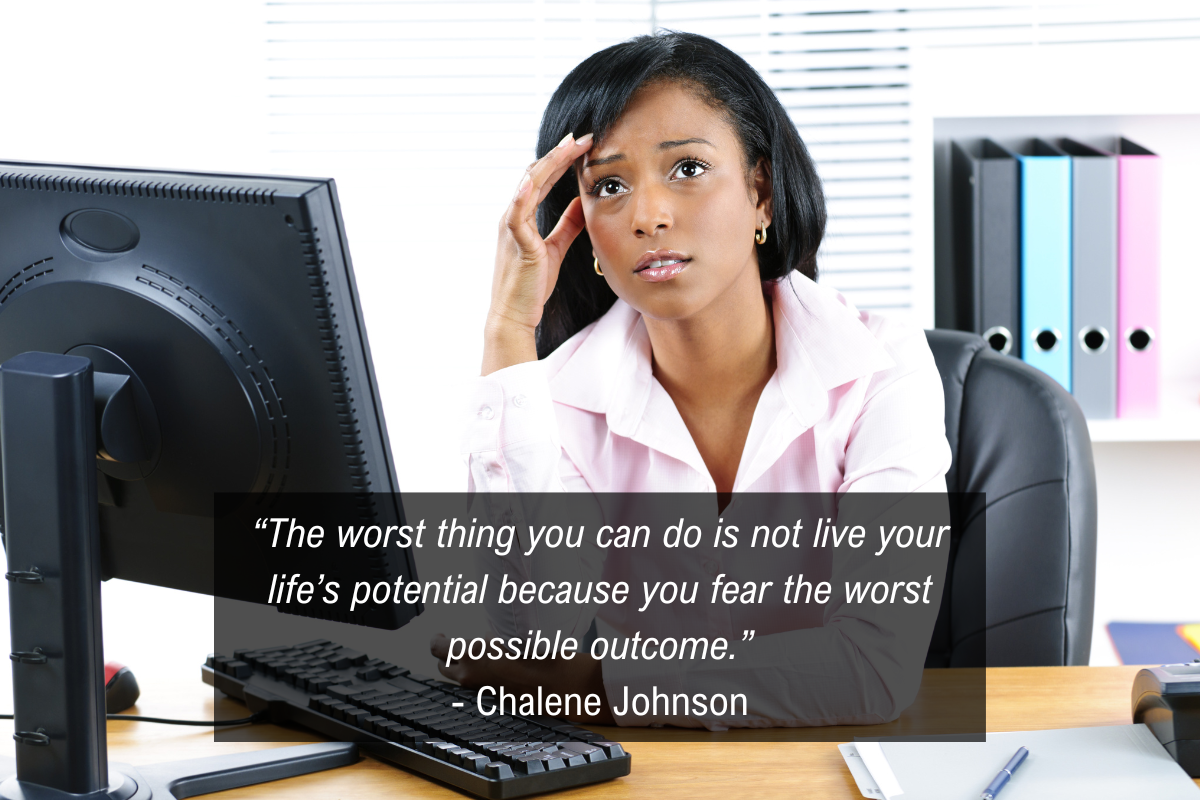 Chalene Johnson stop worrying quote - potential