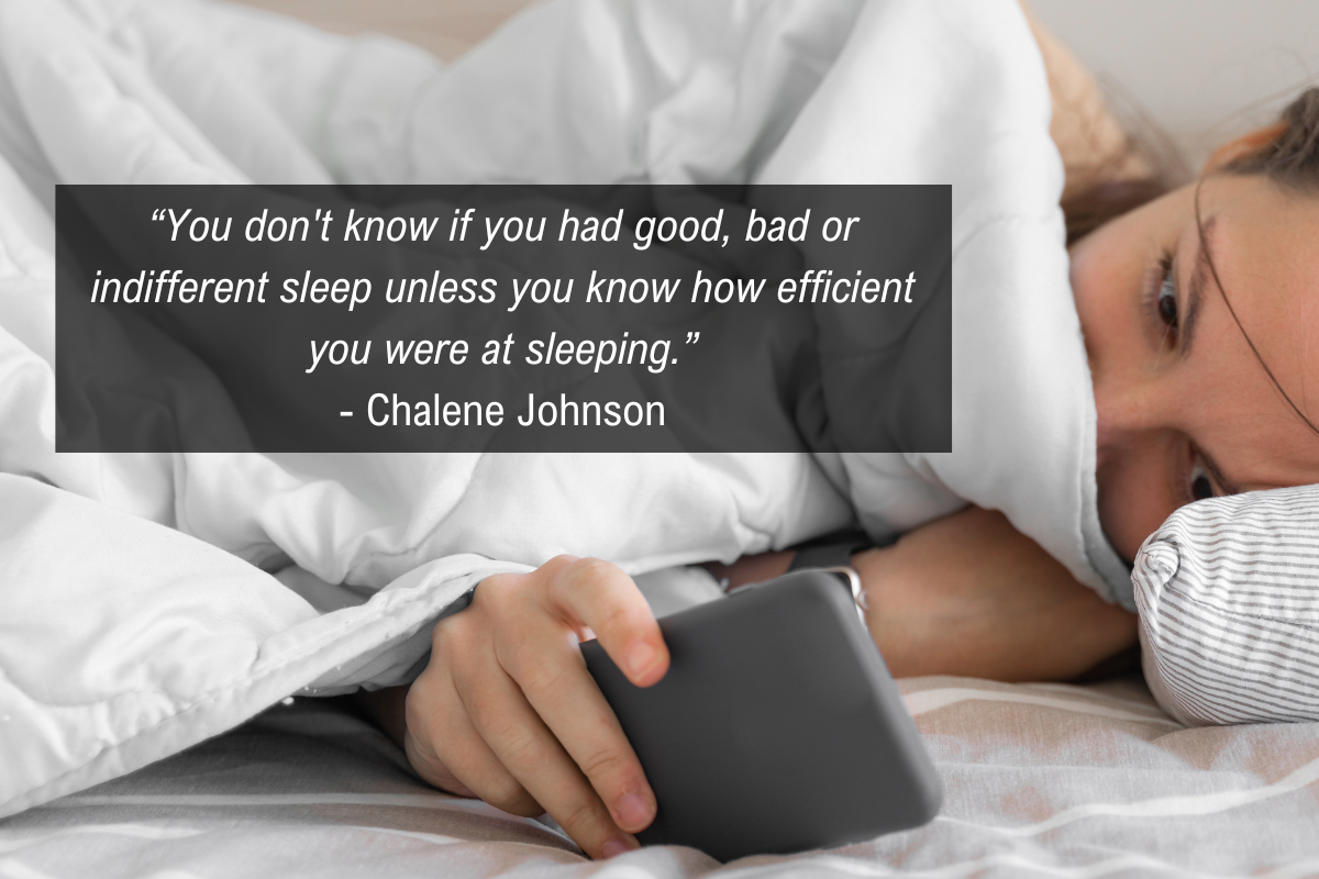 Chalene Johnson exercise sleep quote - efficient