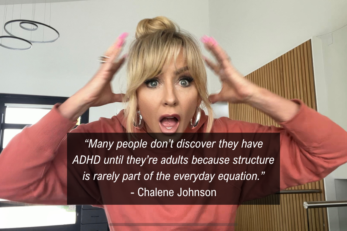 Chalene Johnson ADHD focus quote - structure