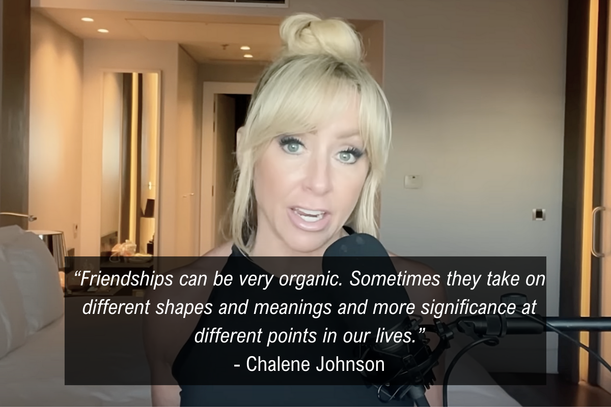Chalene Johnson adult friendships quote - different