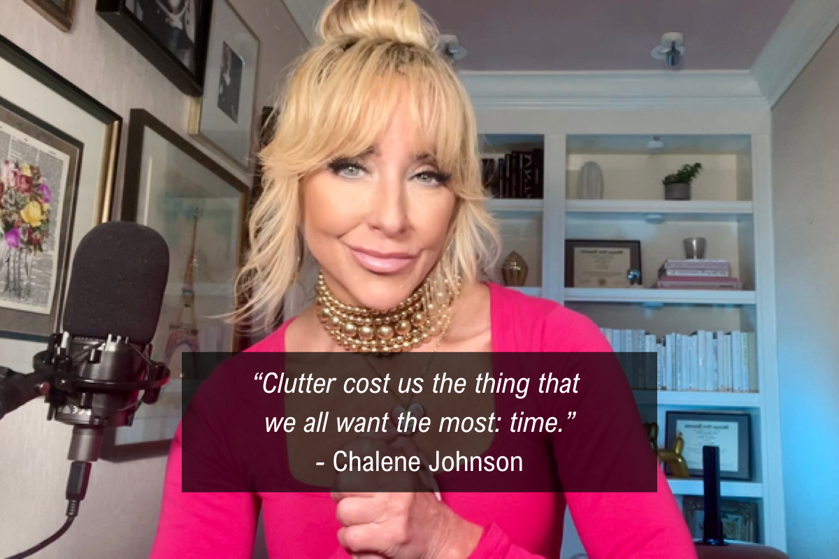 Chalene Johnson clutter quote - time