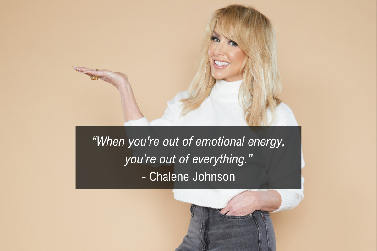 Chalene Johnson energy quote - everything