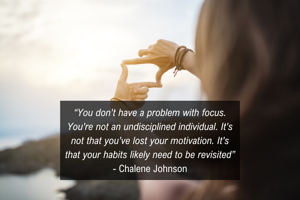 Chalene Johnson quote discipline focus - habits