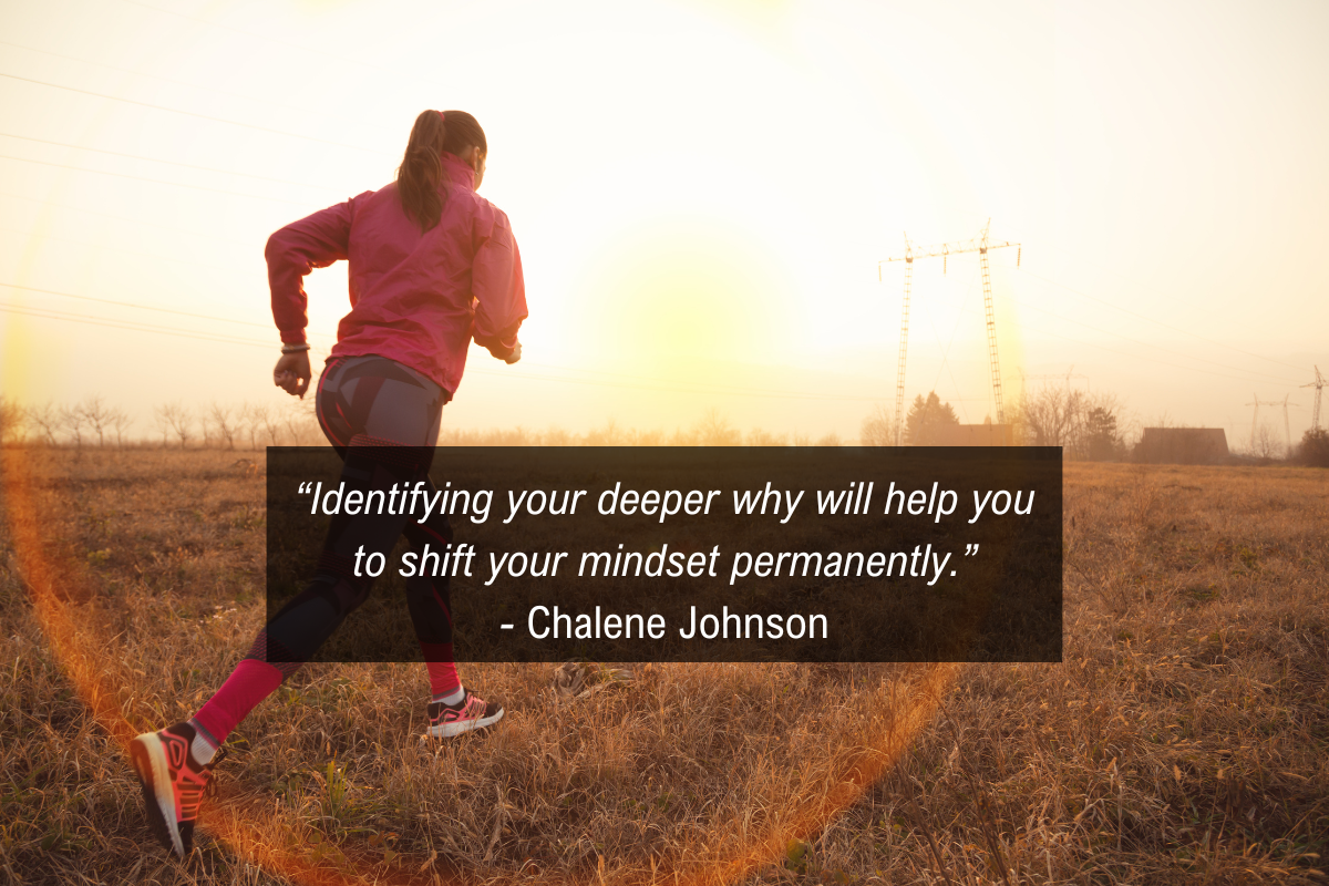 Chalene Johnson quote motivation - why