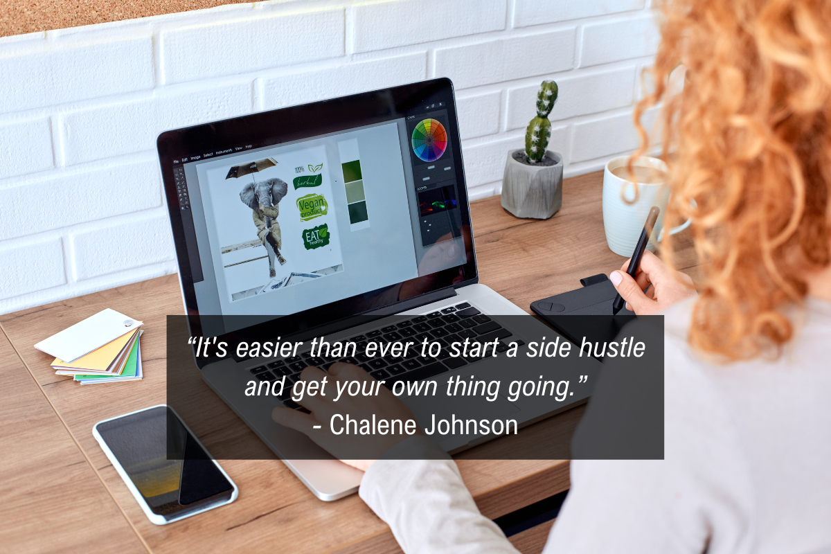Chalene Johnson Side Hustles quote - easy