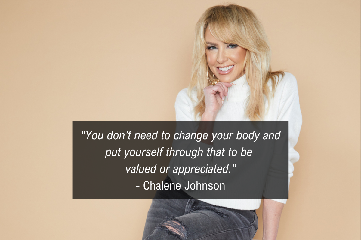 Chalene Johnson fitness competition quote - valued appreciated