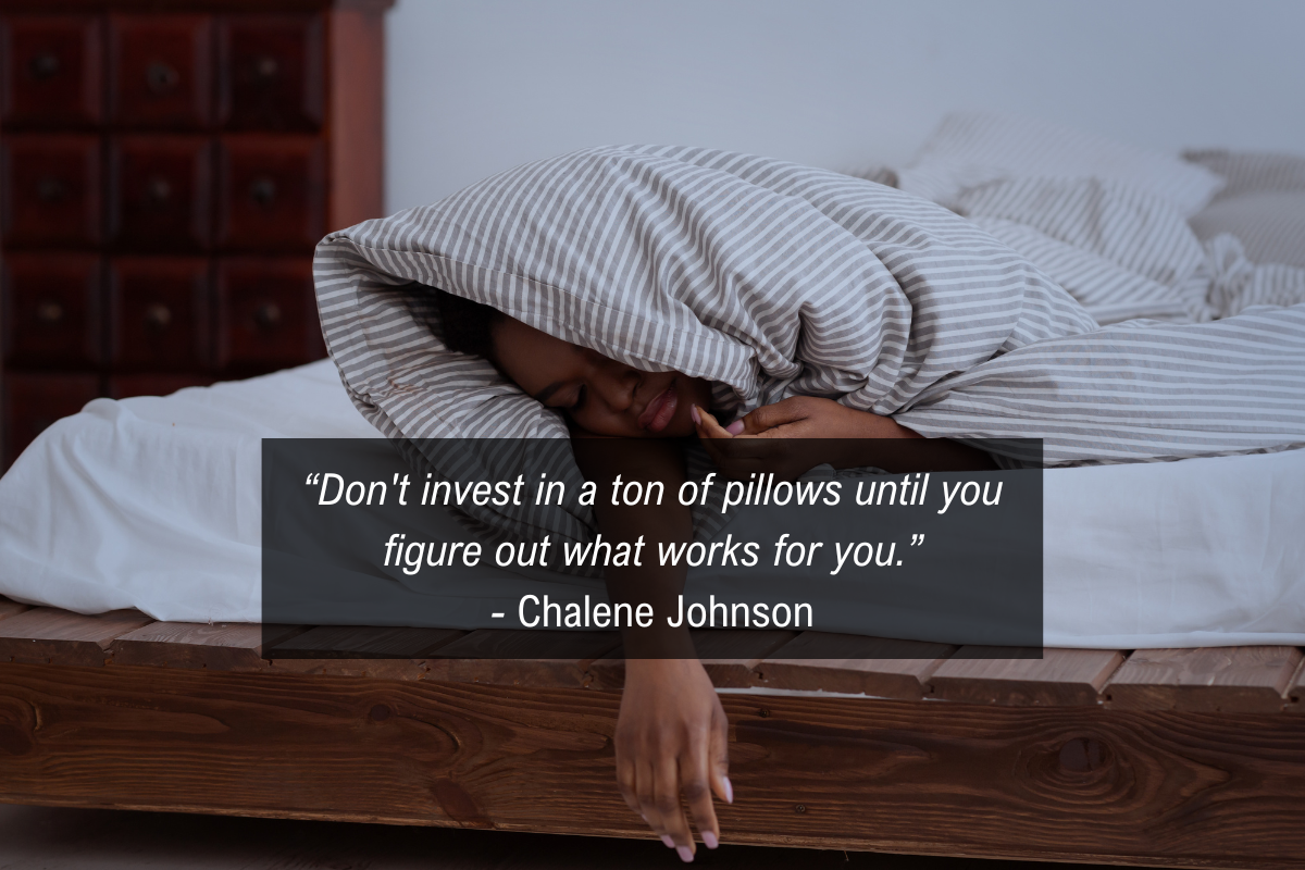 Chalene Johnson sleep position quote - pillows