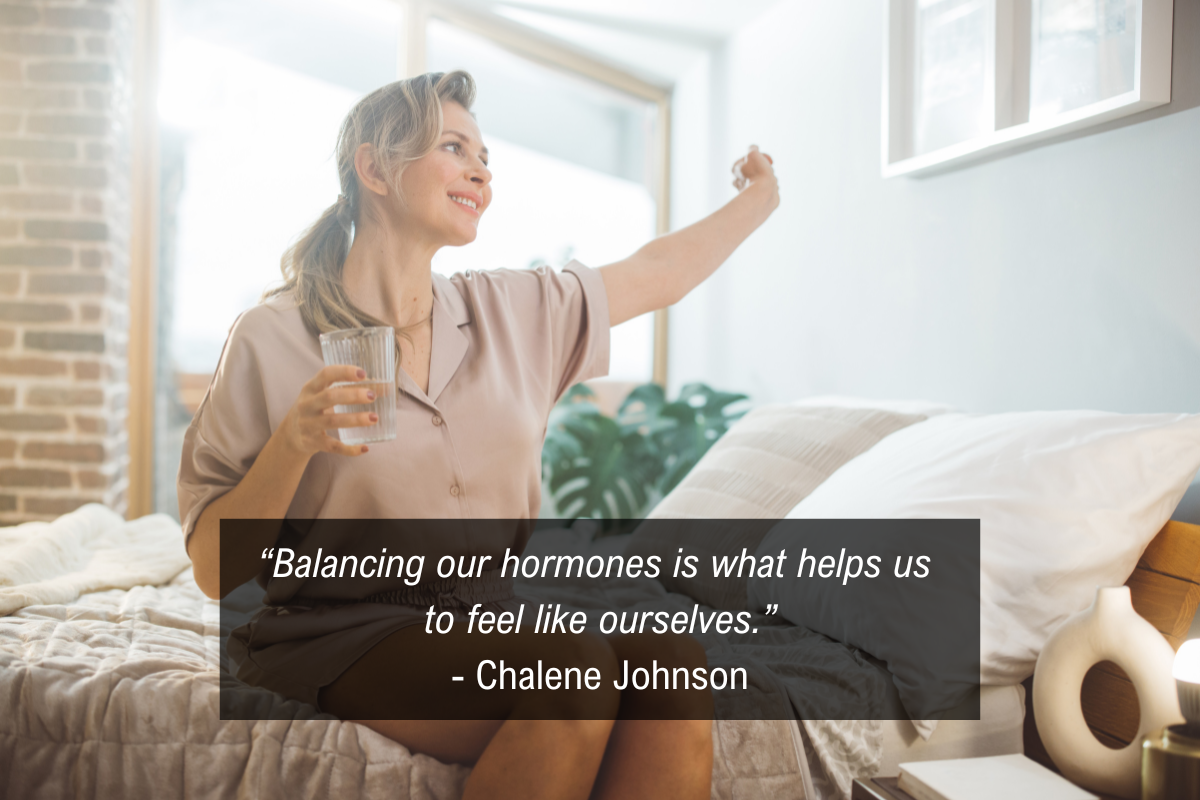 Chalene Johnson Balance Hormones quote - hormones