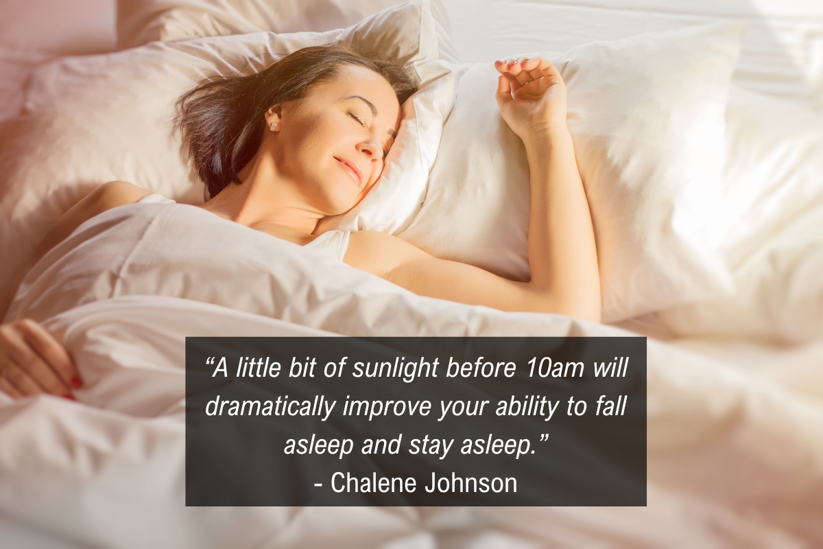 Chalene Johnson sleep body brain quote - sunlight