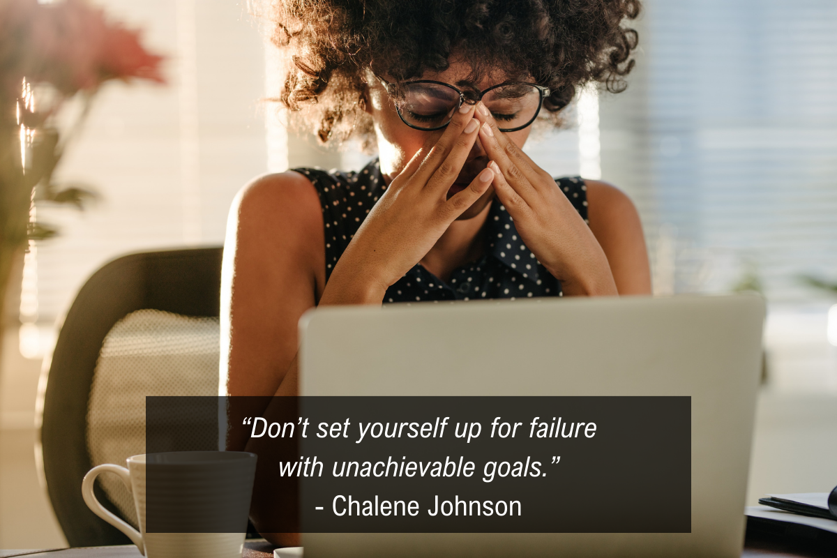 Chalene Johnson stressed quote - goals