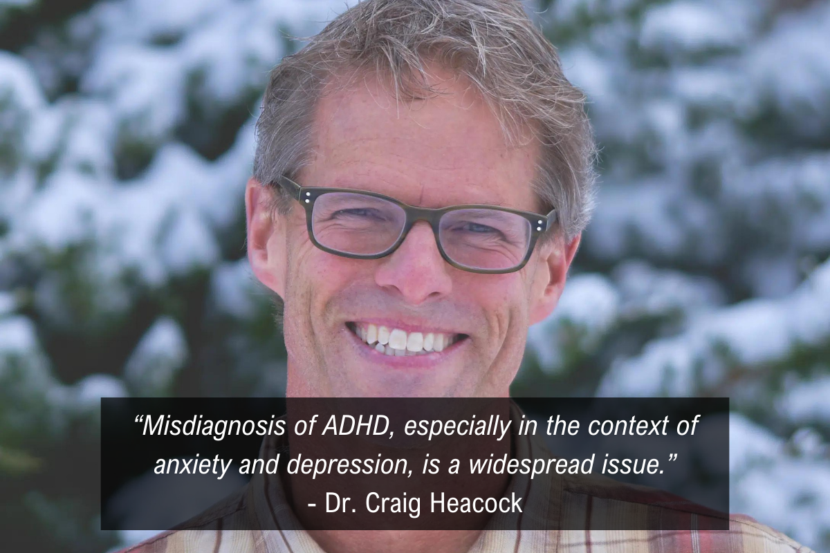 Dr. Craig Heacock ADHD medication quote